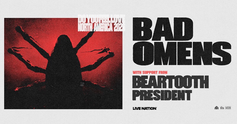 BAD OMENS Announce North American Arena Headline Tour With Openers Beartooth & President